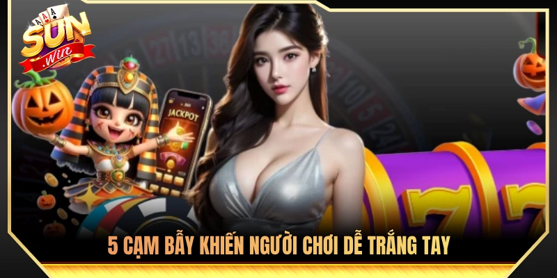 Xác Suất Nổ Hũ Sunwin - Cách Tính Ăn Tiền Chuẩn Từng Minlimet 3 5 Yếu tố rủi ro hàng đầu khiến cược thủ cháy túi